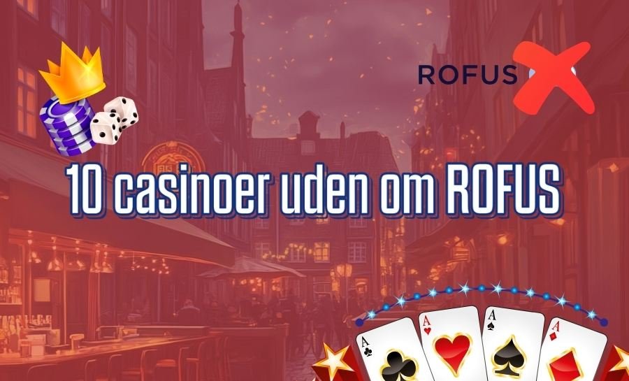 Spil i Live Casino Uden Rufus En Guide til Den Bedste Spiloplevelse