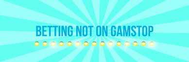 Top Bookmakers Not on GamStop Your Guide to Online Betting